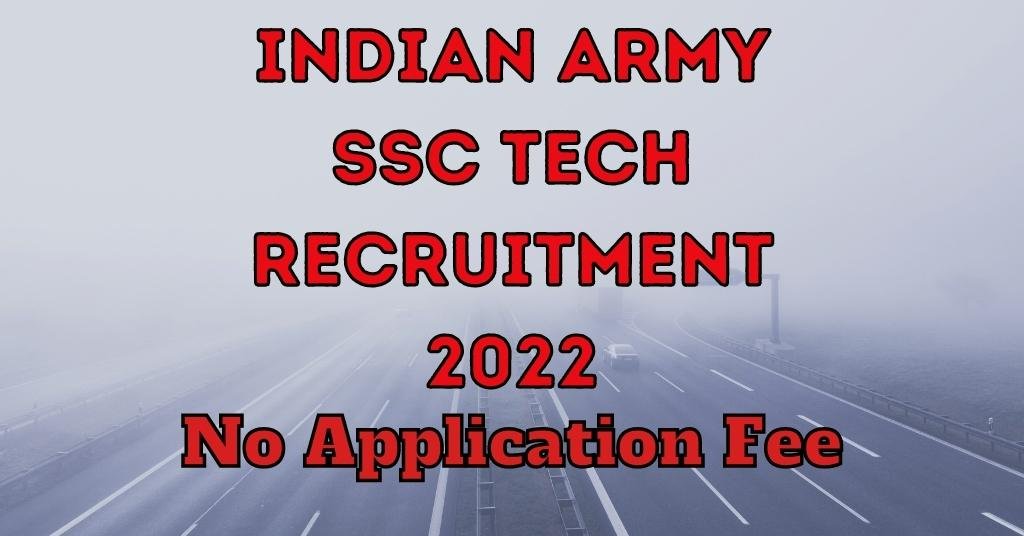 Indian Army SSC Tech Recruitment 2022