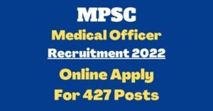 MPSC Medical Officer Recruitment 2022